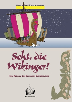 Seht, die Wikinger! von Bauer,  Thomas, Wirth,  Manfred