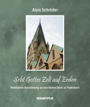 Seht Gottes Zelt auf Erden von Schröder,  Alois, Throenle,  Thomas