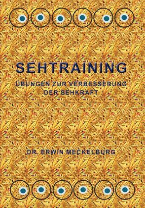 SEHTRAINING von Dr. Erwin,  Meckelburg