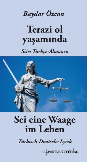 Sei eine Waage im Leben – Terazi ol yaşamında von Gysling,  Erich, Oezcan,  Baydar