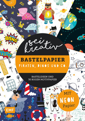 Sei kreativ! – Bastelpapier Piraten, Dinos und Co. – Bastelideen und 30 Bogen Motivpapier in 2 Stärken (120 g/qm, 250 g/qm)