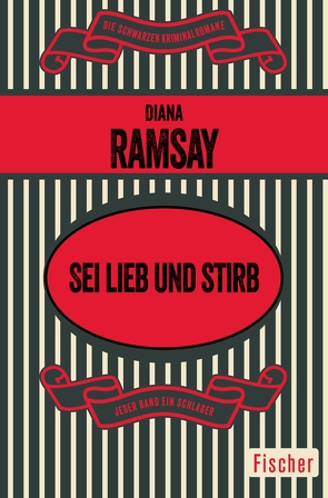 Sei lieb und stirb von Ramsay,  Diana, Tanner,  Ute