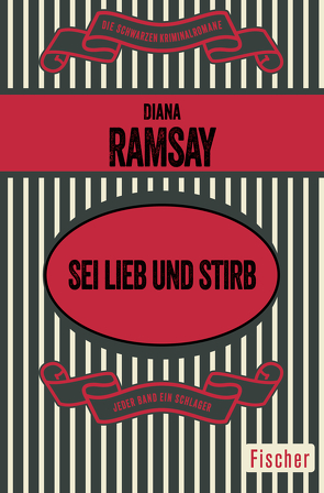 Sei lieb und stirb von Ramsay,  Diana, Tanner,  Ute