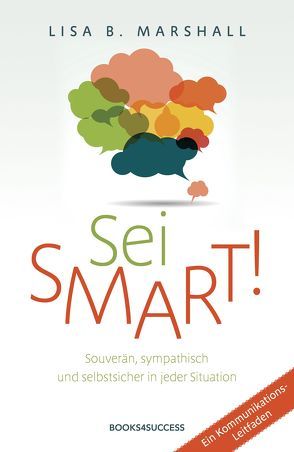 Sei smart! von Marshall,  Lisa B., Rolli,  Yvonne