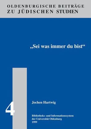 Sei was immer du bist von Hartwig,  Jochen