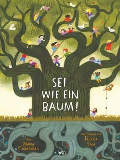 Sei wie ein Baum! von Gianferrari,  Maria, Jacobs,  Stefanie, Sala,  Felicita