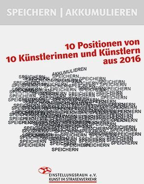 Speichern | Akkumulieren von Breidbach,  Angela, Bruns,  Rahel, Hasegawa,  Sho, Jacob,  Heilwig, Kau,  Annebarbe, Kiessner,  Waltraut, Kirschmann,  Hanswerner, Kosakai,  Yukari, Middel,  Almut, Schäfer,  Jenny, Suhr,  Elke, Welling,  Kim Annika