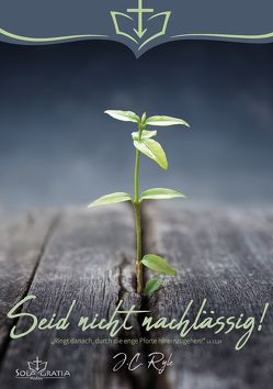 Seid nicht nachlässig! von Ryle,  J C