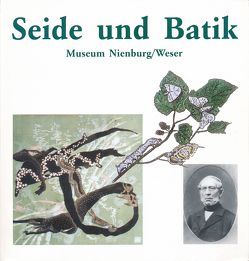 Seide und Batik von Croe,  Inge, Greve,  Hermann, Jaster,  Ingrid, Kurth,  Hilmar, Ommen,  Eilert, Reimers,  Heinrich, Romeo,  Irene, Schneegluth,  Hans O