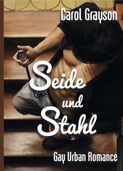 Seide und Stahl von Grayson,  Carol