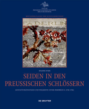 Seiden in den preußischen Schlössern von Evers,  Susanne, Zitzmann,  Christa