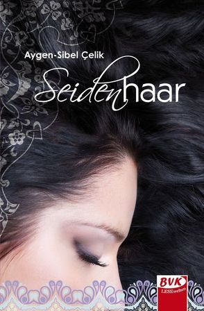 Seidenhaar von Çelik,  Aygen-Sibel