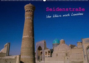 Seidenstraße – Khiva bis Lanzhou (Wandkalender 2023 DIN A2 quer) von Bering,  Thomas