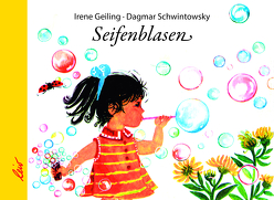 Seifenblasen von Geiling,  Irene, Schwintowsky,  Dagmar