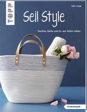 Seil Style (kreativ.kompakt.) von Lange,  Julia