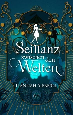 Seiltanz zwischen den Welten von Siebern,  Hannah