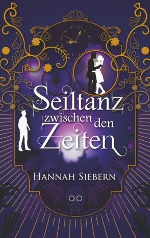 Seiltanz zwischen den Zeiten von Siebern,  Hannah