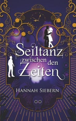 Seiltanz zwischen den Zeiten von Siebern,  Hannah