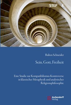 Sein, Gott, Freiheit von Schneider,  Ruben