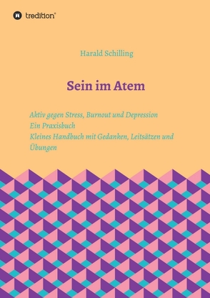 Sein im Atem von Schilling,  Harald