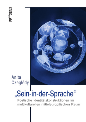 „Sein-in-der-Sprache“ von Czeglédy,  Anita