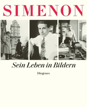 Sein Leben in Bildern von Birk,  Linde, de Weck,  Margaux, Kaeser Brechbühl,  Regina, Kampa,  Daniel, Simenon,  Georges, Vogel,  Ursula, von Planta,  Anna