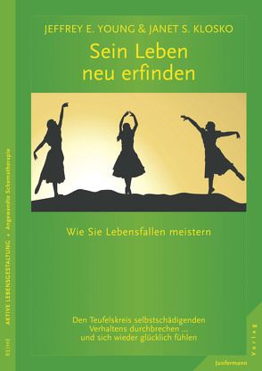 Sein Leben neu erfinden von Kierdorf,  Theo, Klosko,  Janet S., Young,  Jeffrey E.