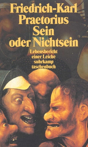 Sein oder Nichtsein von Praetorius,  Friedrich-Karl