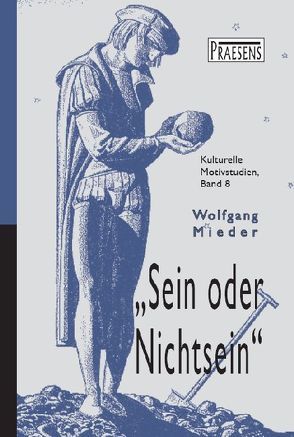 Sein oder Nichtsein von Mieder,  Wolfgang