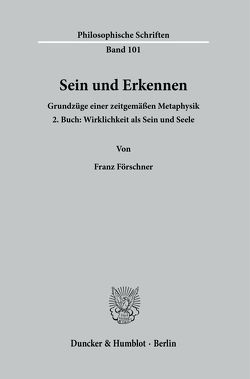 Sein und Erkennen. von Förschner,  Franz