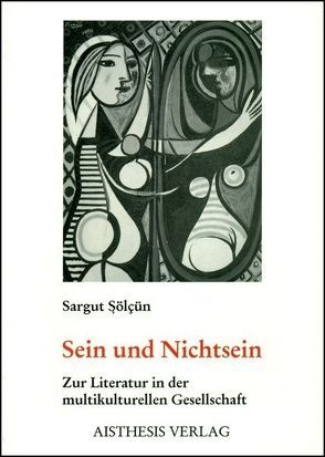 Sein und Nichtsein von Solcün,  Sargut, Stölting,  Erhard