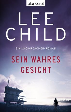 Sein wahres Gesicht von Bergner,  Wulf, Child,  Lee