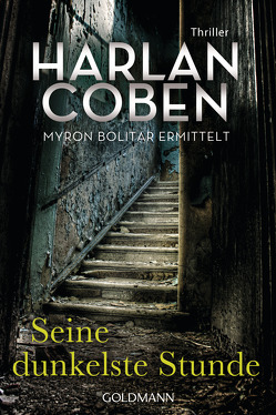 Seine dunkelste Stunde – Myron Bolitar ermittelt von Coben,  Harlan, Kwisinski,  Gunnar, Leschke,  Friedo