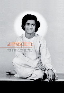 Seine Geschichte von Sai Mira, Sathya Sai Baba