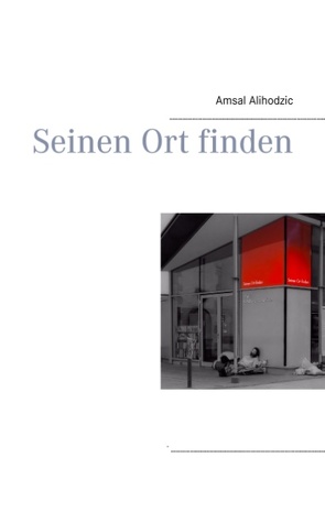 Seinen Ort finden von Alihodzic,  Amsal