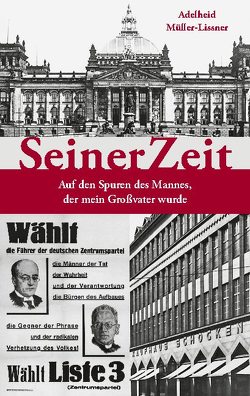 SeinerZeit von Müller-Lissner,  Adelheid