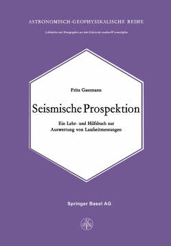 Seismische Prospektion von Gassmann,  F.