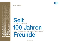 Seit 100 Jahren Freunde von Hofmann,  Thomas F., Pabst,  Martin