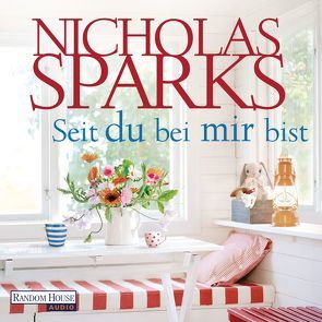 Seit du bei mir bist von Finke,  Astrid, Sparks,  Nicholas, Wussow,  Alexander