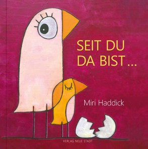 Seit du da bist von Haddick,  Miri