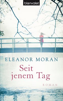 Seit jenem Tag von Moran,  Eleanor, Peschel,  Elfriede