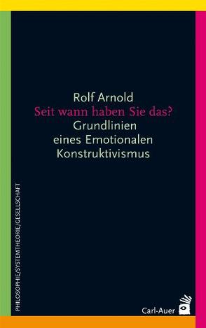 Seit wann haben Sie das? von Arnold,  Rolf