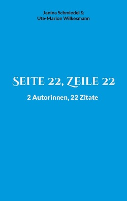 Seite 22, Zeile 22 von Schmiedel,  Janina, Wilkesmann,  Ute-Marion