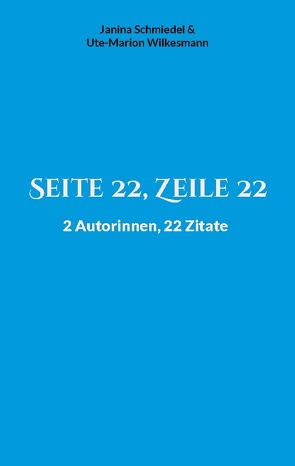 Seite 22, Zeile 22 von Schmiedel,  Janina, Wilkesmann,  Ute-Marion