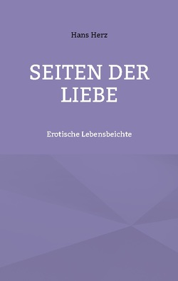 Seiten der Liebe von Herz,  Hans