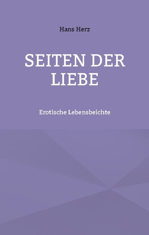 Seiten der Liebe von Herz,  Hans