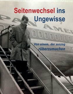 Seitenwechsel ins Ungewisse von Metzner,  Ulrich