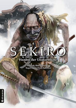 Sekiro – Hanbei der Unsterbliche von From Software, Marschallek,  Johannes, Yamamoto,  Shin