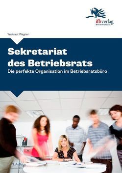 Sekretariat des Betriebsrats von Wagner,  Waltraut