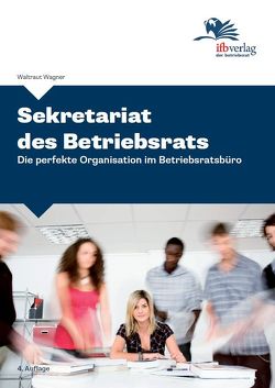 Sekretariat des Betriebsrats von Wagner,  Waltraut